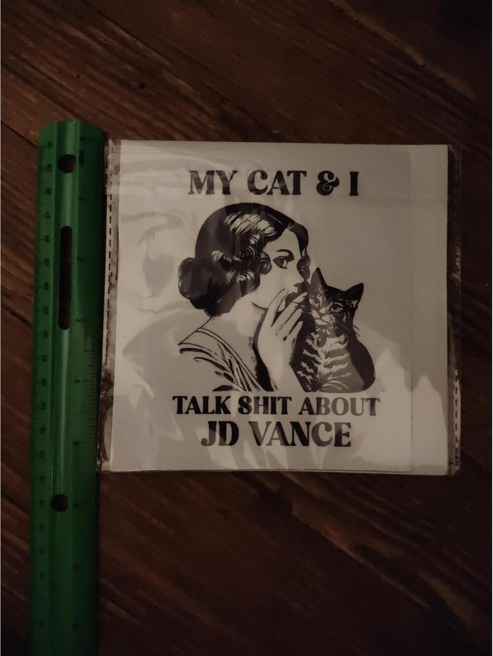 Funny decal car/laptop - my cat & I talk sh*t about JD Vance